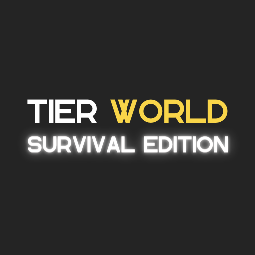 Tier World - Survival Edition
