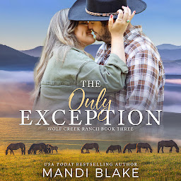 Icon image The Only Exception: A Christian Cowboy Romance