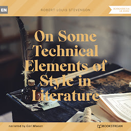 Icon image On Some Technical Elements of Style in Literature (Unabridged)