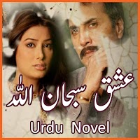 Ishq Subhan Allah - Romantic Urdu Novel