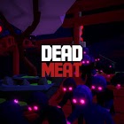DEAD MEAT -  Endless FPS Zombie Survival Game 1.9