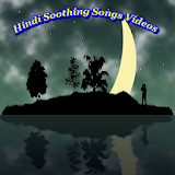 Hindi Soothing Songs Videos icon