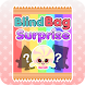 Blind Bag Surprise - Androidアプリ