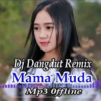 Dj Remix Goyang Mama Muda