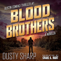 Icon image Blood Brothers: Austin Conrad Thriller #1