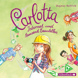 Icon image Carlotta 5: Carlotta - Internat und tausend Baustellen (Carlotta)