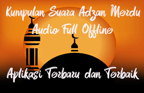 Suara Adzan Merdu - Offline