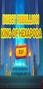 Insect Rebellion: King of Hexa