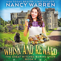 Icon image Whisk and Reward: A Paranormal Culinary Cozy Mystery