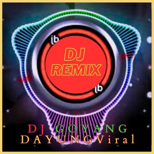 DJ GOYANG DAYUNG Viral