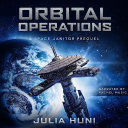 Icon image Orbital Operations: A Space Janitor Prequel