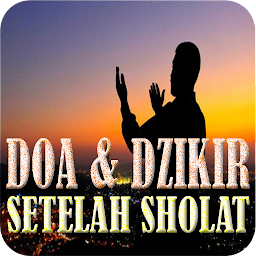 Doa Dan Dzikir Setelah Sholat