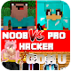 Noob vs Pro vs Hacker vs Goku vs God for Minecraft Download on Windows