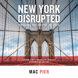 Obraz ikony: New York Disrupted: Bridging the Gospel to 2030