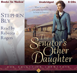 Icon image The Senator's Other Daughter (The Belles of Lordsburg, Book 1)