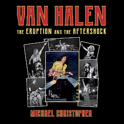 Icon image Van Halen: The Eruption and the Aftershock