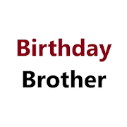 Birthday Wishes for Brother