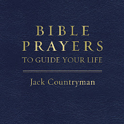 Icon image Bible Prayers to Guide Your Life