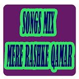 Songs Mix Mere Rashke Qamar icon
