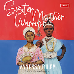Icon image Sister Mother Warrior: A Novel