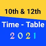 Cover Image of Скачать 10th & 12th Time Table 2021 - 10th/12th Date Sheet 1.6 APK