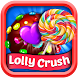 Lolly Crush : Sweet Smash - Androidアプリ