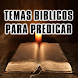 Temas Bíblicos para predicar - Androidアプリ