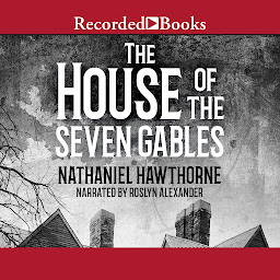 Icon image The House of the Seven Gables