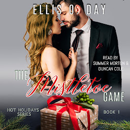 Obraz ikony: The Mistletoe Game: A new adult, steamy holiday romantic comedy