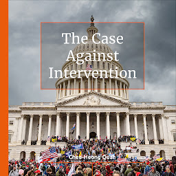 Icon image The Case Against Intervention