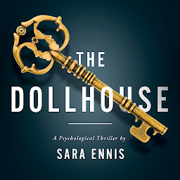 Icon image The Dollhouse: A psychological thriller