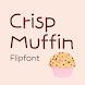 GFCrispMuffin™ Latin Flipfont