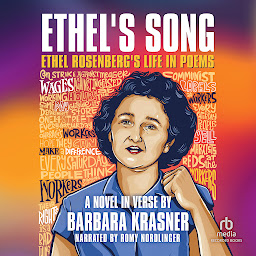 Icon image Ethel's Song: Ethel Rosenberg's Life in Poems