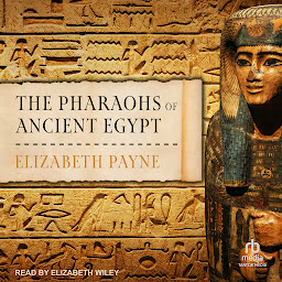 Icon image The Pharaohs of Ancient Egypt