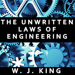 Icon image The Unwritten Laws of Engineering
