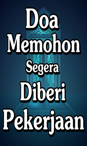 Doa memohon segera diberi pekerjaan