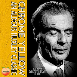 Imagen de icono Crome Yellow: An Aldous Huxley Classic