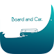 Board  and  Car - Androidアプリ