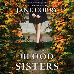 Icon image Blood Sisters: A Novel