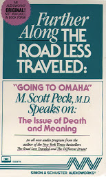Icon image Further Along the Road Less Traveled: Going to Omaha -The Issue of Death and Meaning
