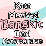 Cover Image of डाउनलोड Kata Penyemangat Bangkit Dari Keterpurukan 17.1 APK