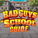 Bad Guys At School Game Tricks - Androidアプリ