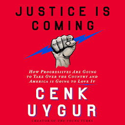 「Justice Is Coming: How Progressives Are Going to Take Over the Country and America Is Going to Love It」圖示圖片