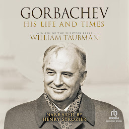 Icon image Gorbachev: His Life and Times