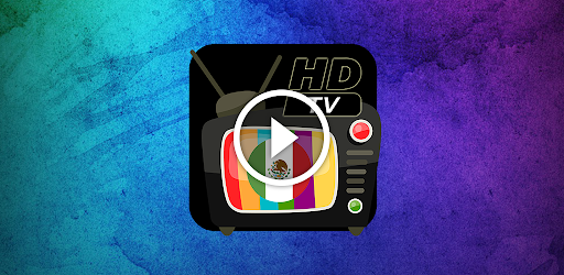 Download TV México HD Free for Android - TV México HD APK Download -  STEPrimo.com