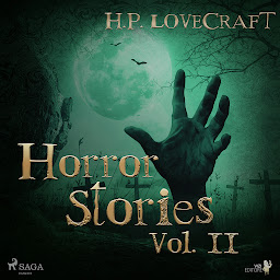 Icon image H. P. Lovecraft – Horror Stories Vol. II: Volume 2