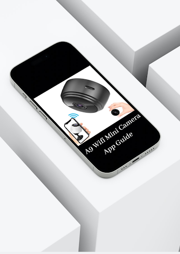 A9 Wifi Mini Camera App Guide