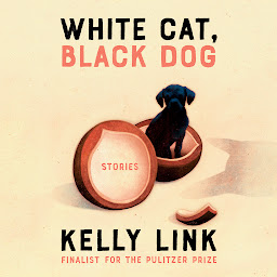 Symbolbild für White Cat, Black Dog: Stories