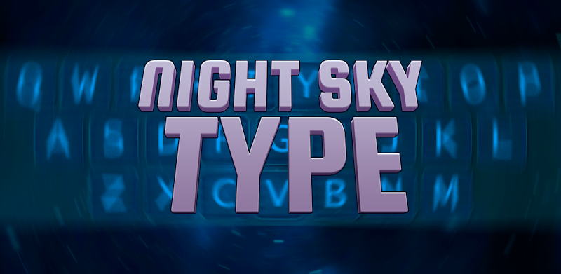 Night Sky Type - keyboard typing simulator
