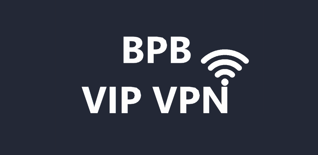 VPN Pro. VIP VPN. BPB. BPB Team.